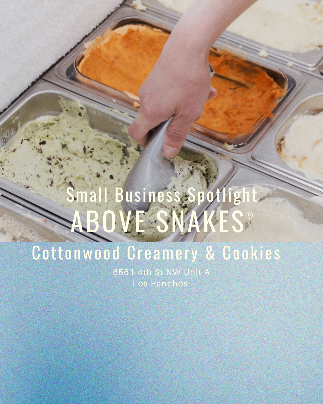 Above Snakes Small Business Spotlight: Cottonwood Creamery & Cookies